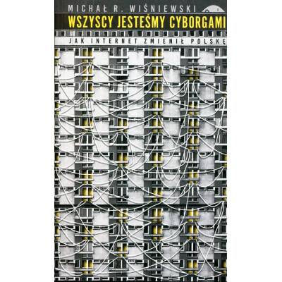 Wszyscy jesteśmy cyborgami