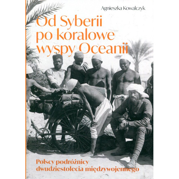 Od Syberii po koralowe wyspy Oceanii