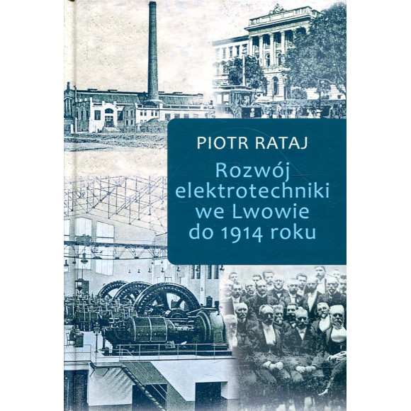 Rozwój elektrotechniki we Lwowie do 1914 roku