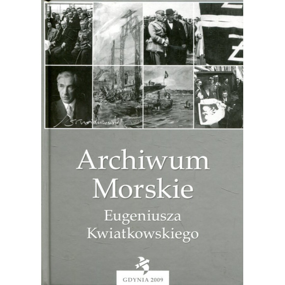 Archiwum Morskie Eugeniusza Kwiatkowskiego