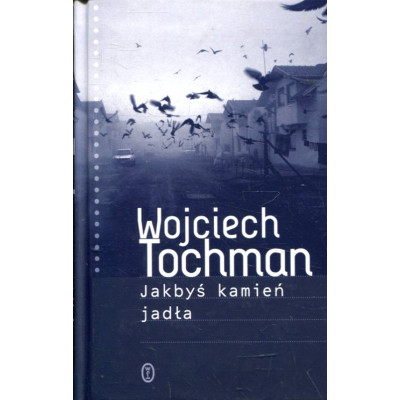 Jakbyś kamień jadła