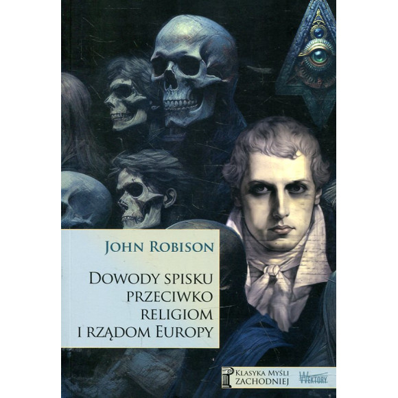 Dowody spisku przeciwko religiom i rządom Europy