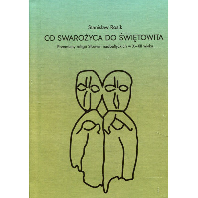 Od Swarożyca do Świętowita