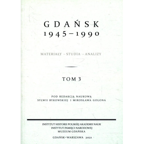 Gdańsk 1945-1990. Tom 3