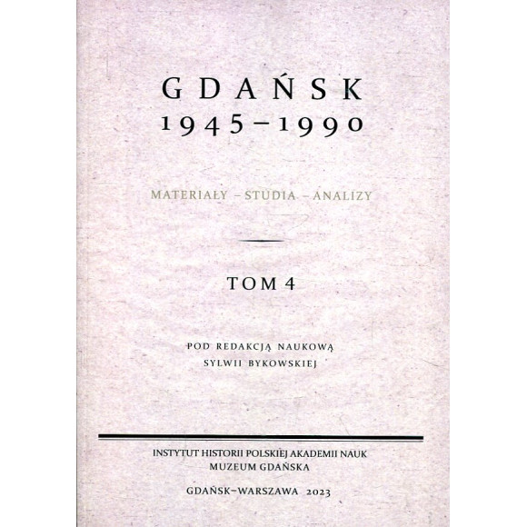 Gdańsk 1945-1990. Tom 4