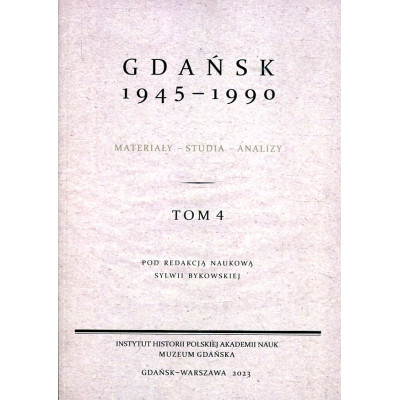 Gdańsk 1945-1990. Tom 4
