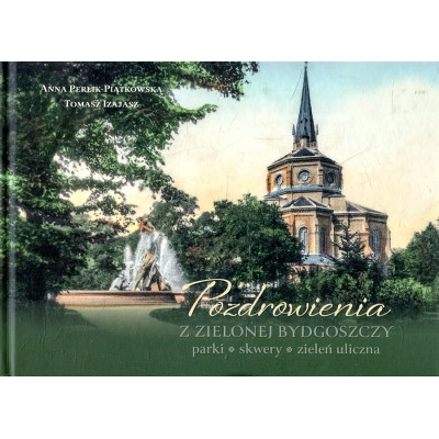 Pozdrowienia z Zielonej Bydgoszczy