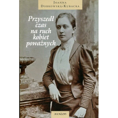 Przyszedł czas na ruch kobiet poważnych