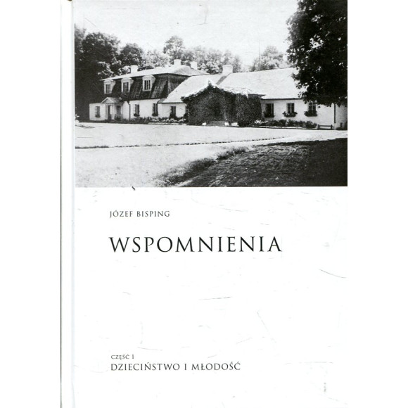 Wspomnienia Część I: dzieciństwo i młodość