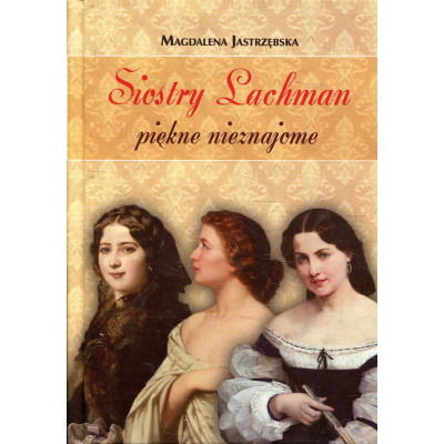 Siostry Lachman - piękne nieznajome