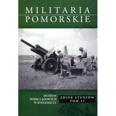 Militaria Pomorskie 2023 T. XVII