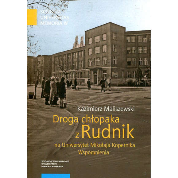 Droga chłopaka z Rudnik na Uniwersytet Mikołaja Kopernika