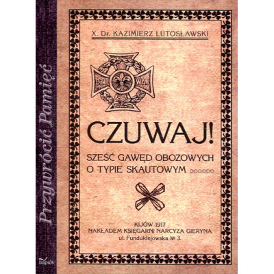 Czuwaj! Sześć gawęd obozowych o typie skautowym