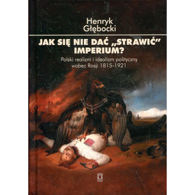 Jak się nie dać „strawić” Imperium?
