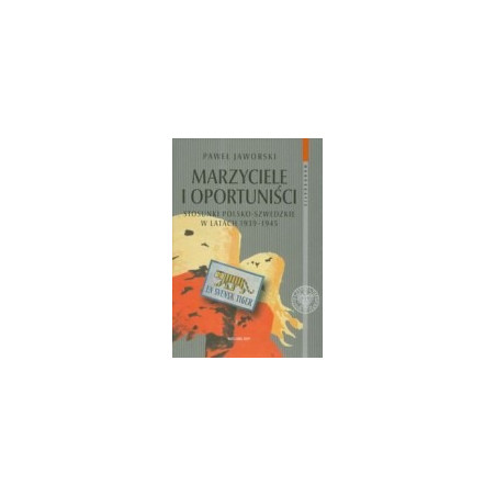 Marzyciele i oportuniści