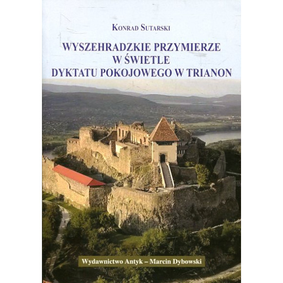 Wyszehradzkie przymierze w świetle dyktatu pokojowego w Trianon