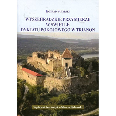 Wyszehradzkie przymierze w świetle dyktatu pokojowego w Trianon