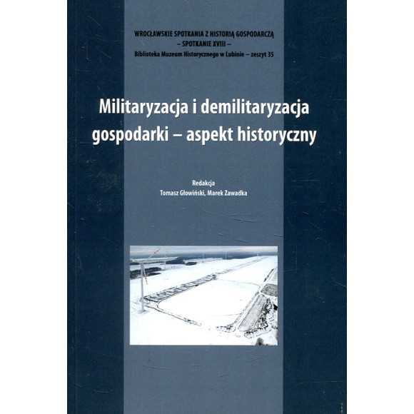 Militaryzacja i demilitaryzacja gospodarki – aspekt historyczny