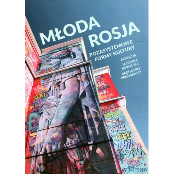 Młoda Rosja. Pozasystemowe formy kultury