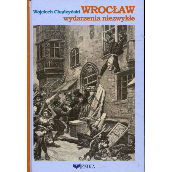 Wrocław. Wydarzenia niezwykłe