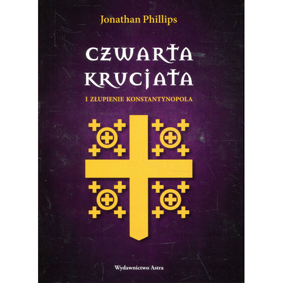 Czwarta krucjata i złupienie Konstantynopol