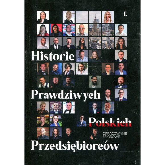 Historie Prawdziwych Polskich Przedsiębiorców