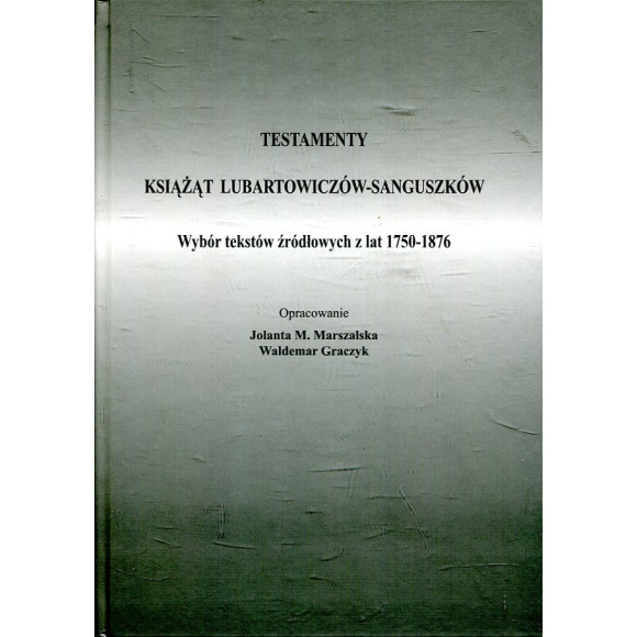 Testamenty książąt Lubartowiczów-Sanguszków