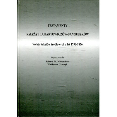 Testamenty książąt Lubartowiczów-Sanguszków