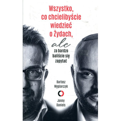 Wszystko, co chcielibyście wiedzieć o Żydach, ale za bardzo baliście się zapytać