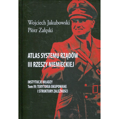 Atlas systemu rządów III Rzeszy Niemieckiej
