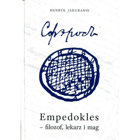 Empedokles - filozof, lekarz i mag