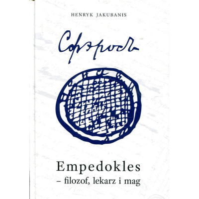 Empedokles - filozof, lekarz i mag