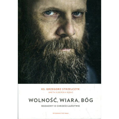 Wolność, wiara, Bóg