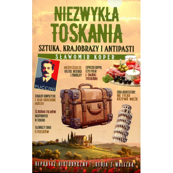 Niezwykła Toskania