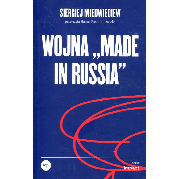 Wojna „made in Russia”