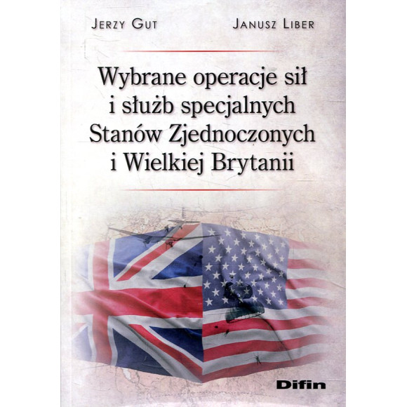 Wybrane operacje sił i służb specjalnych Stanów Zjednoczonych i Wielkiej Brytanii
