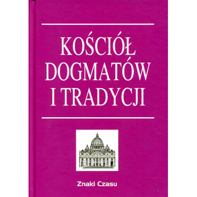 Kościół dogmatów i tradycji