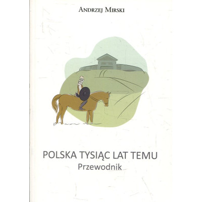 Polska tysiąc lat temu