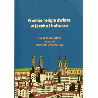Wielkie religie świata w języku i kulturze