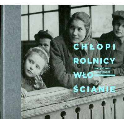 Chłopi, rolnicy, włościanie