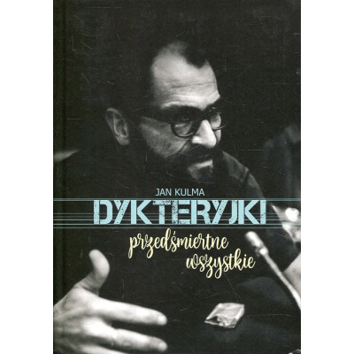 Dykteryjki przedśmiertne wszystkie