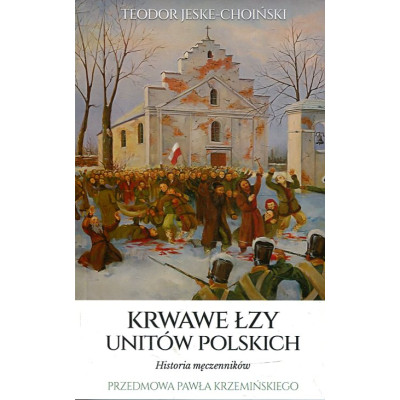 Krwawe łzy unitów polskich