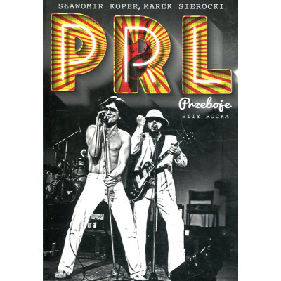 PRL. Przeboje. Hity rocka