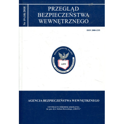 Przegląd Bezpieczeństwa Wewnętrznego nr 19 (10) 2018