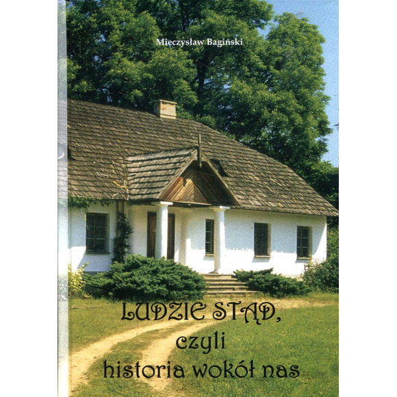 Ludzie stąd, czyli historia wokół nas