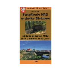 Fortyfikacje MRU w okolicy Bledzewa - odcinek północny MRU od GW Ludendorff do GW Schill