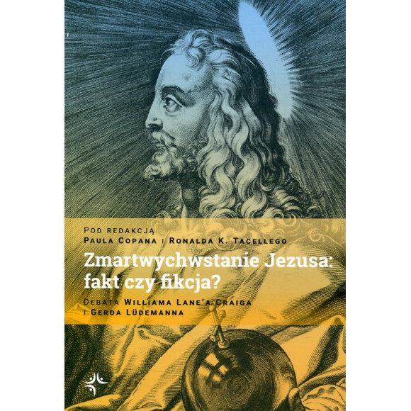 Zmartwychwstanie Jezusa: fakt czy fikcja?