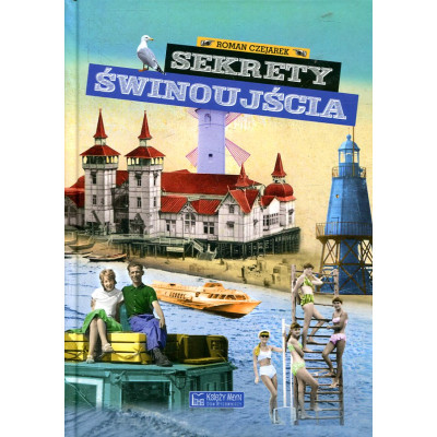 Sekrety Świnoujścia