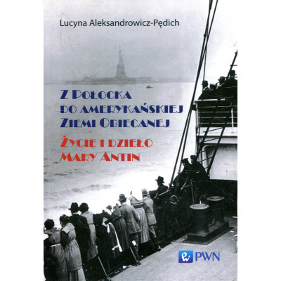 Z Połocka do amerykańskiej Ziemi Obiecanej
