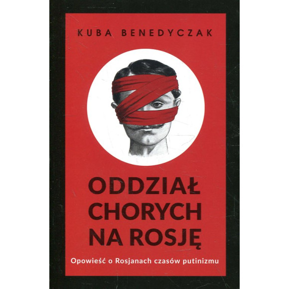 Oddział chorych na Rosję